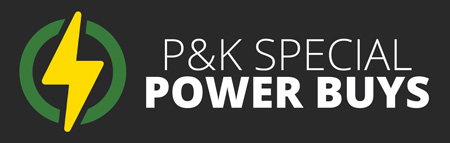P&K Special Power Buys