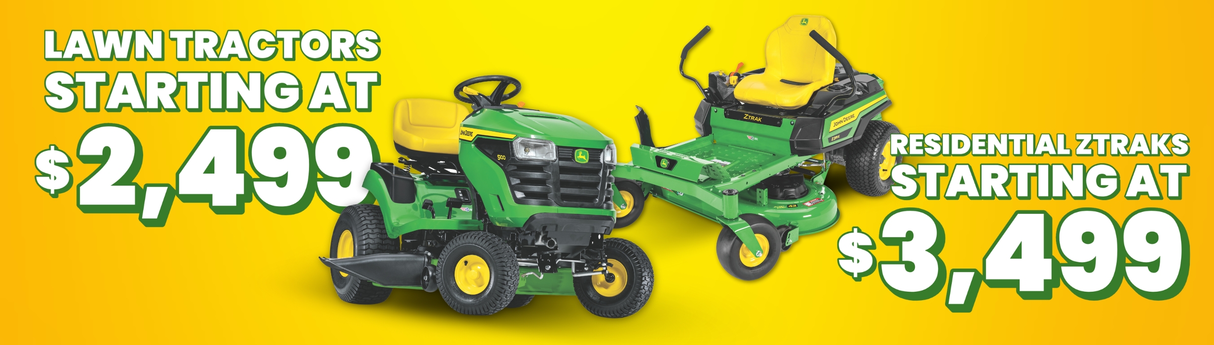 Save on Lawn Tractors and ZTraks!